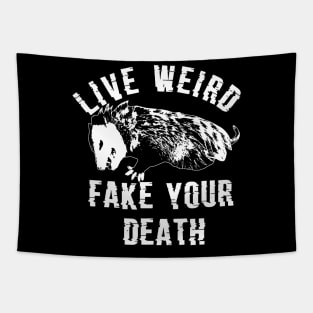 Possum Live Weird Fake Your Death Tapestry