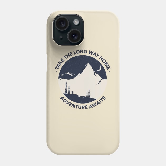 Take the long way home, Adventure Awaits Phone Case by Evlar