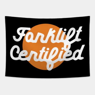 Forklift Certified Tapestry