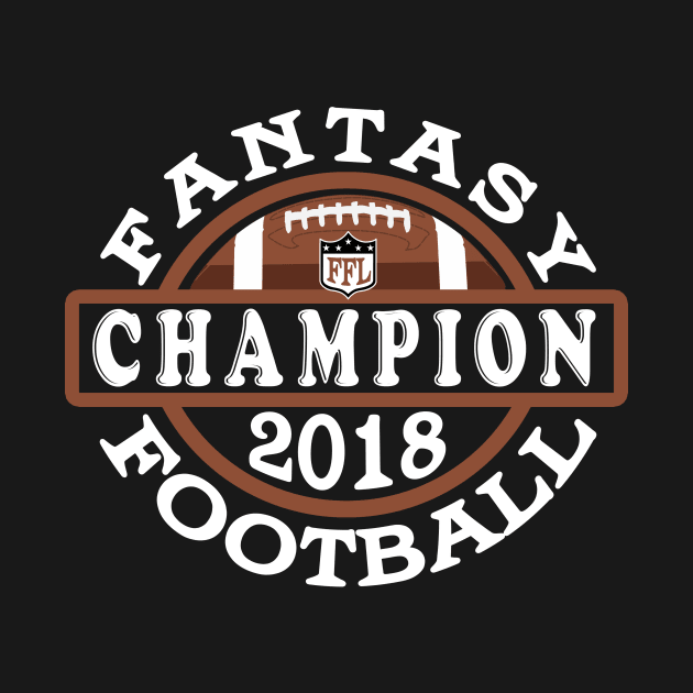 Vintage 2018 Fantasy Football League Champs by TeeCreations