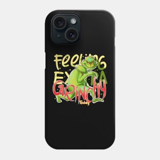 Feeling Extra Grinchy Today Phone Case