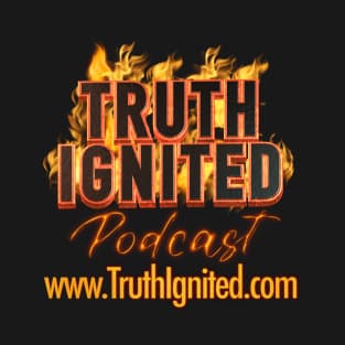 Truth Ignited Podcast T-Shirt