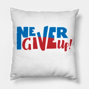 Never give up vector motivational quote. Hand written lettering Pillow