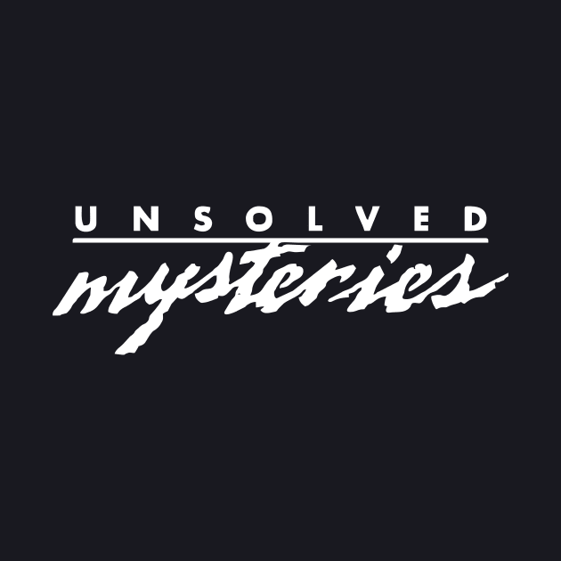 Unsolved Mysteries by Teen Chic