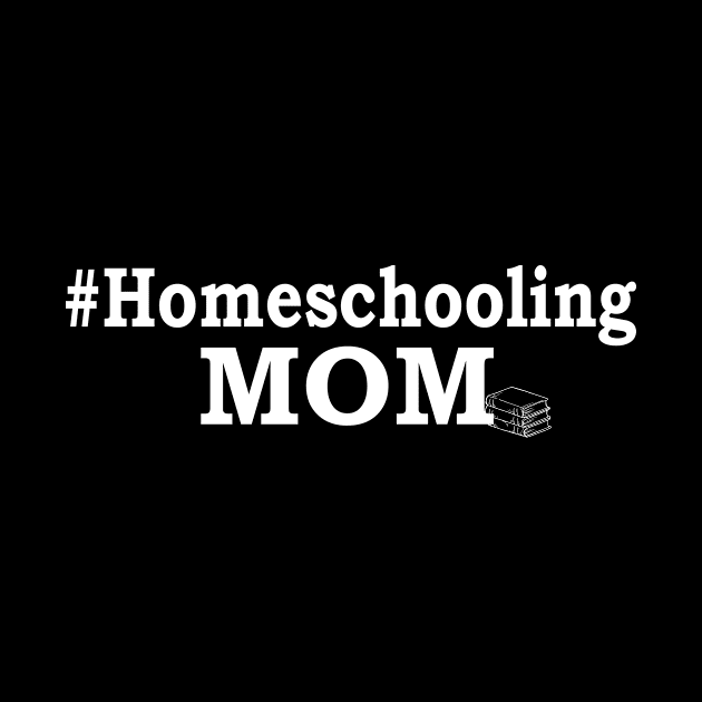 Homeschooling Accessories Homeschool Mom by RRDESIGN