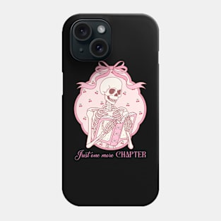 Just One more Chapter! Phone Case