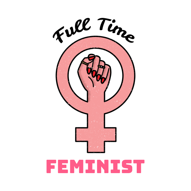 Full time feminist by Waqasmehar