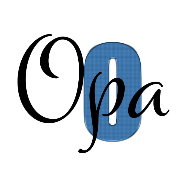 Opa - German for Grandpa by PandLCreations