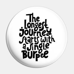 Burpee Quote - Gym Workout & Fitness Motivation Typography Pin