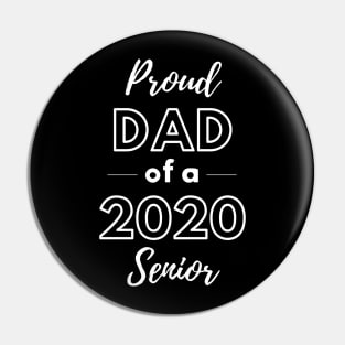 Proud Dad of a 2020 Senior Pin