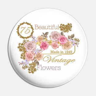Vintage Roses- A Special 75th Birthday Gift for Her Pin