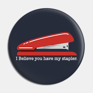 I believe you have my stapler Pin