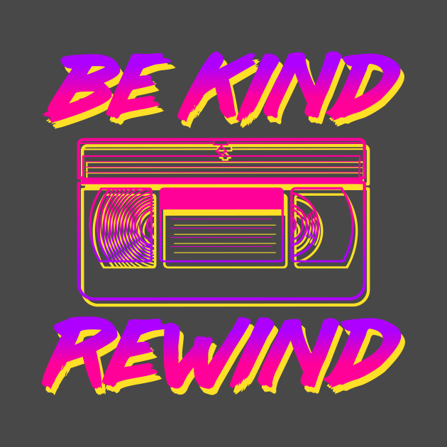 80s Shirt - Be Kind Rewind - 80s - T-Shirt | TeePublic