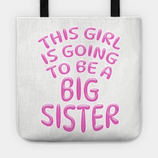 THIS GIRL IS GOING TO BE A BIG SISTER, Pink Tote