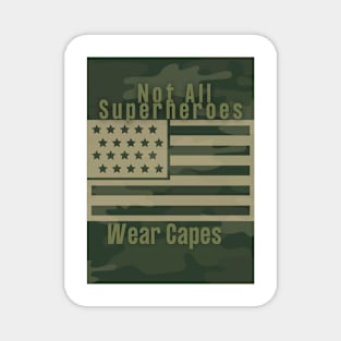 Heros don't Wear Capes. They Wear Dog Tags Magnet