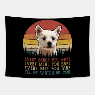 Vintage Every Snack You Make Every Meal You Bake West Highland White Terrier Tapestry