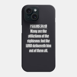 Psalm 34:19 Phone Case