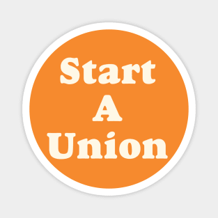 Start A Union Magnet