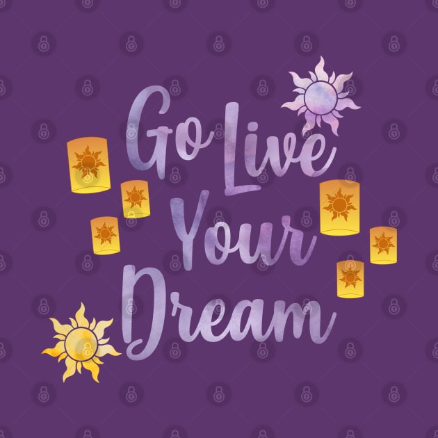 Go Live Your Dream Tangled by Mint-Rose