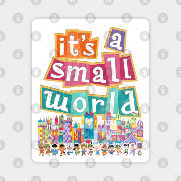 its a small world - distressed vintage park ride print by Kelly Design Company Magnet by KellyDesignCompany