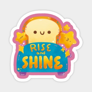 Rise and Shine Magnet