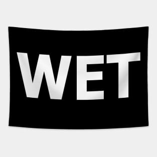 wet the word. Tapestry