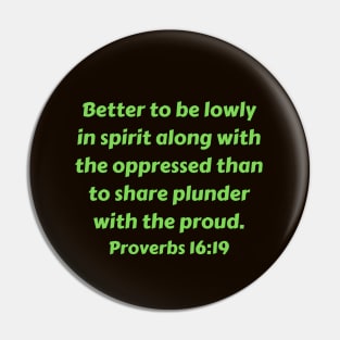 Bible Verse Proverbs 16:19 Pin