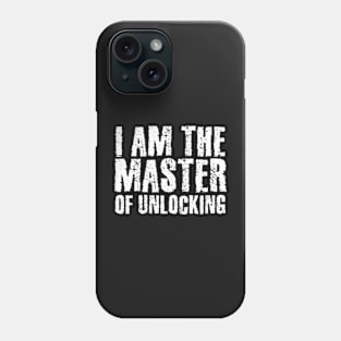 Master of Unlocking Phone Case