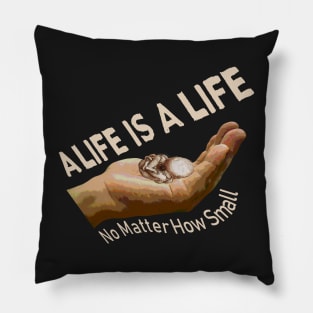 Pro Life A Baby No Matter How Small Pillow