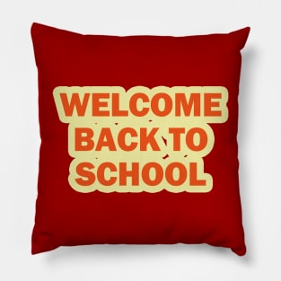 Welcome Back To School Pillow