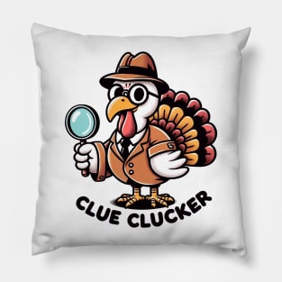 Clue Clucker- Thanksgiving Pillow