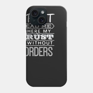 Spirit Lead Me Where My Trust is Without Borders – Phone Case