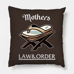 Mothers LAW & ORDER Pillow