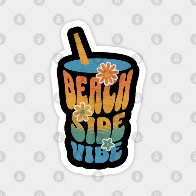 Summer Vibes Beach Side Vibes Summer Vacation Trip Magnet by Yesteeyear