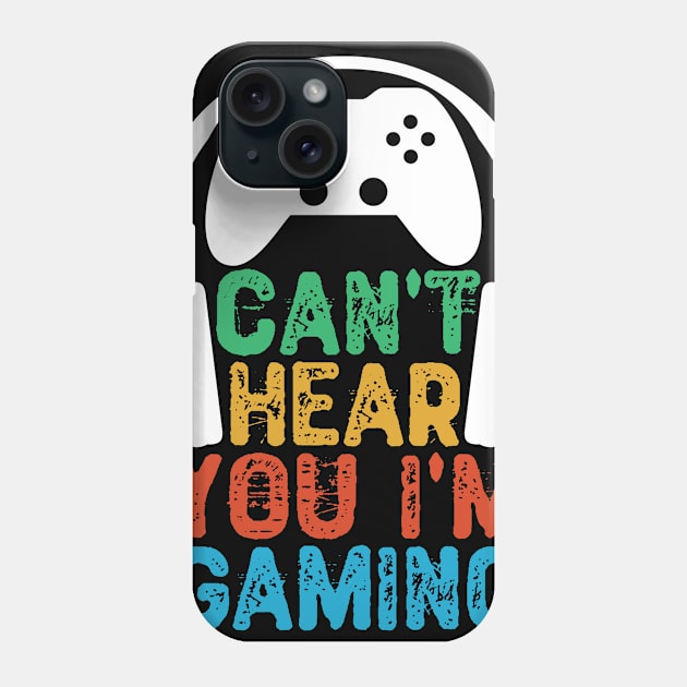 Can't Hear You I'm Gaming Phone Case by Yyoussef101