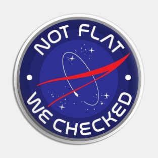 NASA Not flat we checked Pin