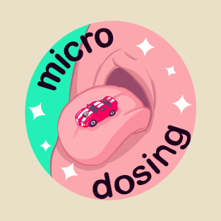 Micro Dosing T-Shirt