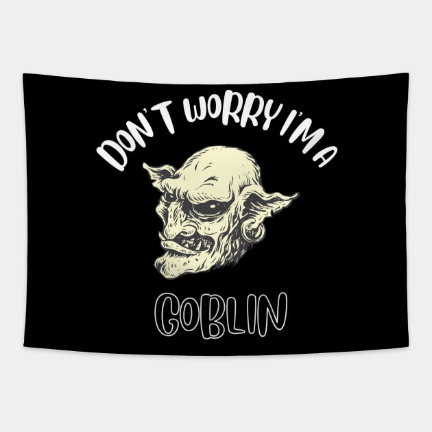 Don't Worry I'm A Goblin Tapestry by NivousArts