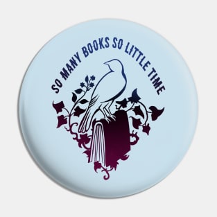 So Many Books So Little Time Pin