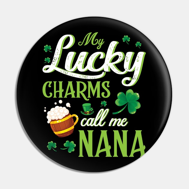 Saint Patrick Beer Shamrocks My Lucky Charms Call Me Nana Pin by bakhanh123