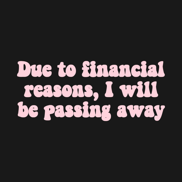 Financial Passing Millennial Pink by Hannah