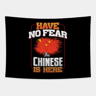 Chinese Flag  Have No Fear The Chinese Is Here - Gift for Chinese From China Tapestry