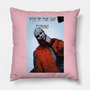 Rise of the Sad Clowns Pillow