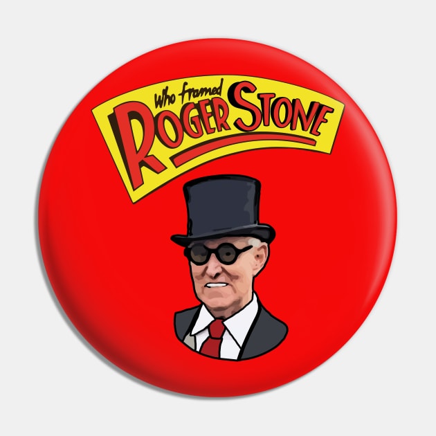 Who Framed Roger Stone Pin by politicart