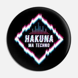 Hakuna Ma Techno Trippy EDM Festival Hardstyle Pin