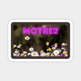 Mother - Happy Mother's Day Magnet