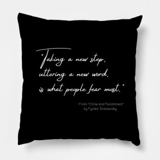 A Quote about the Humankind from "Crime and Punishment" by Fyodor Dostoevsky Pillow