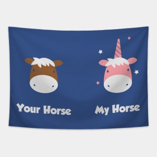 Your horse my horse (white) Tapestry