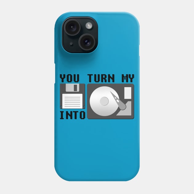 You turn my floppy disk into hard drive Phone Case by RandomSorcery