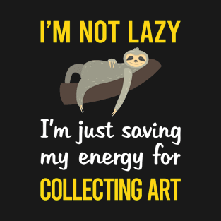 Funny Lazy Art Collecting T-Shirt